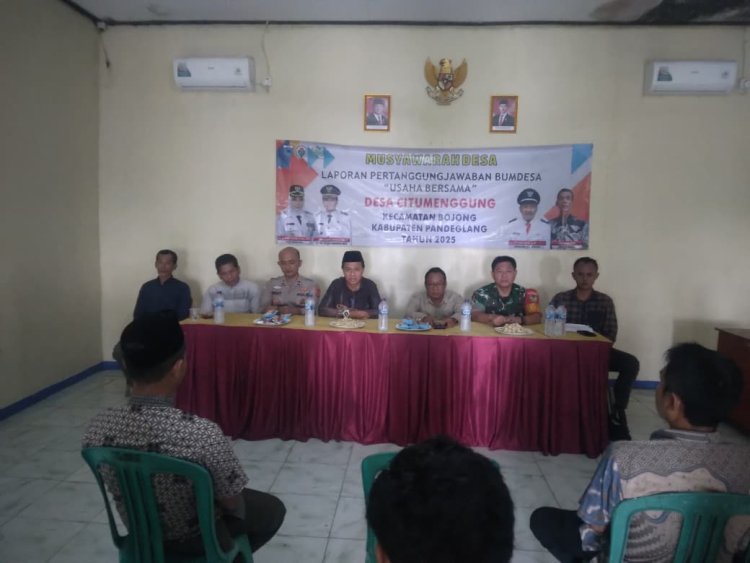 DANRAMIL 0108/BOJONG HADIRI MUSYAWARAH DESA DAN LAPORAN PERTANGGUNGJAWABAN BUMDES DESA CITUMENGGUNG